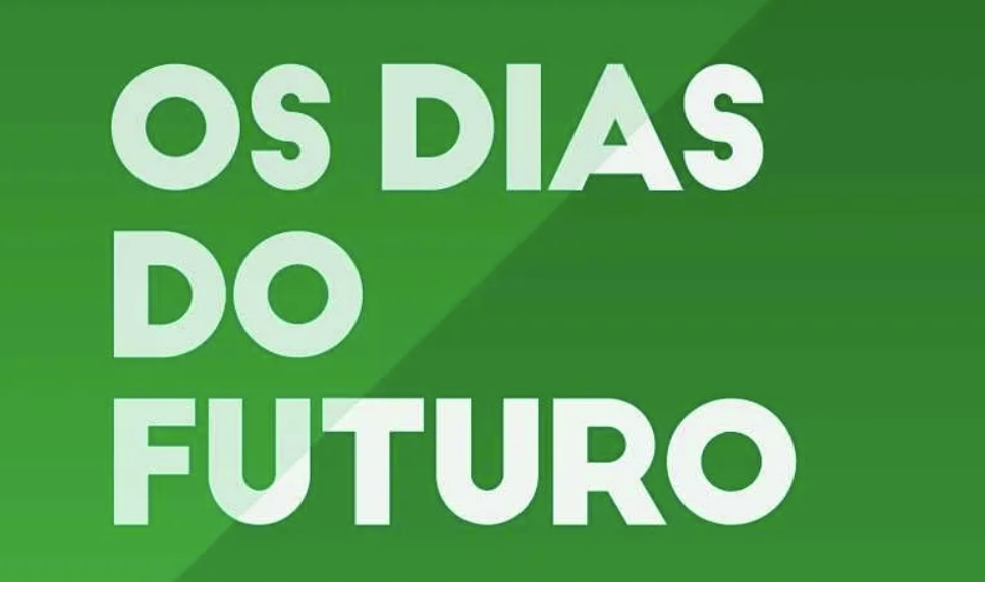 Os Dias do Futuro